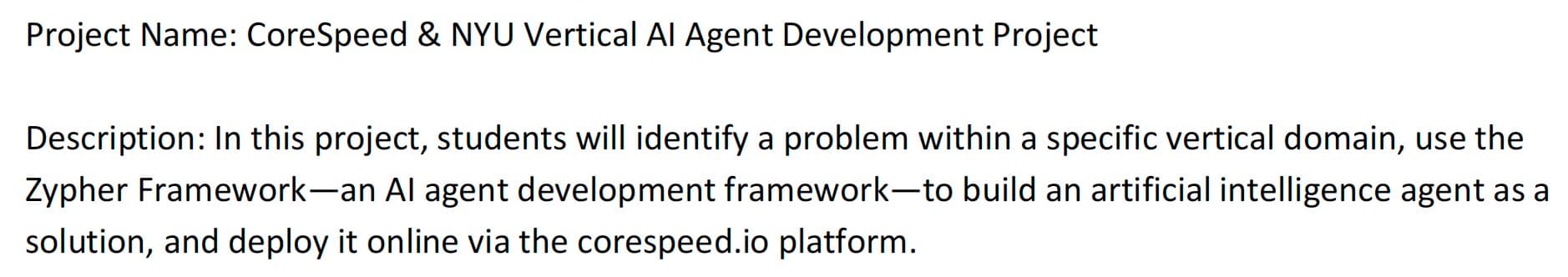 Project brief describing how students would identify a domain problem, build an agent with Zypher, and deploy through CoreSpeed